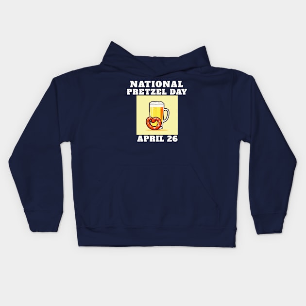 National Pretzel Day April 26 Kids Hoodie by AllThingsTees